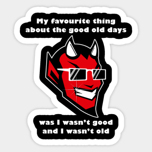 Good Old Days #1 Sticker